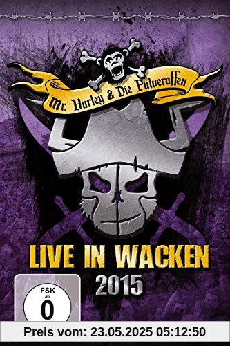 Live in Wacken 2015 Live in Wacken 2015 von Mr.Hurley & die Pulveraffen