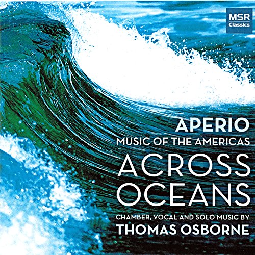 Aperio: Music of the Americas Across Oceans von Msr Classics