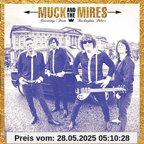 Greetings from Muckingham Palace von Muck and the Mires