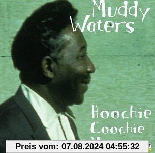 Hoochie Coochie Man von Muddy Waters