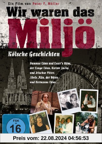 Wir waren das Miljö - Kölsche Geschichten von Müller, Peter F.