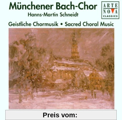 Geistliche Chormusik von Münchener Bach-Chor