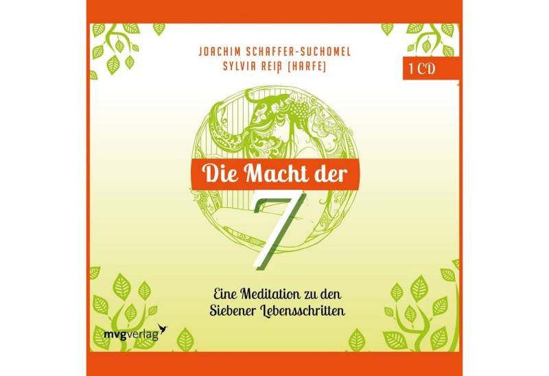 Münchner Verlagsgruppe Hörspiel-CD Die Macht der Sieben - Eine Meditation zu den Siebener Lebensschritten von Münchner Verlagsgruppe