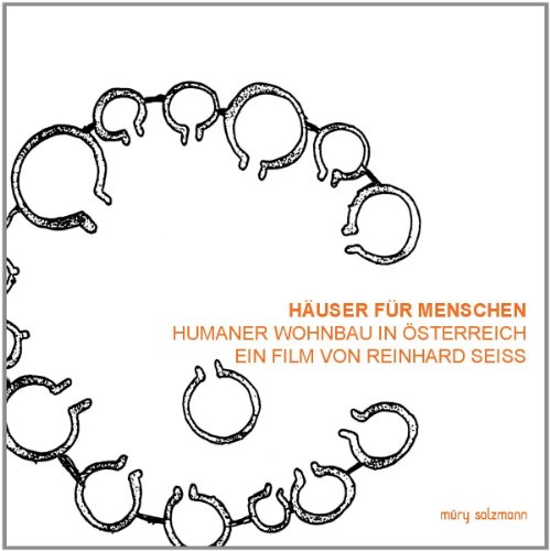 Häuser für Menschen. Humaner Wohnbau in Österreich, 1 DVD von Müry Salzmann Verlags Gmb