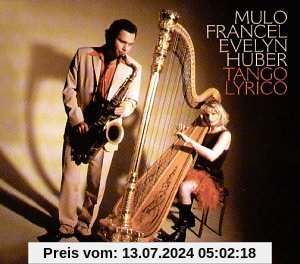 Tango Lyrico von Mulo Francel & Evelyn Huber