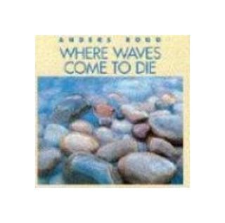 Anders Rogg: Where Waves Comes To Die [CD] von Multikulti