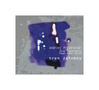 Andrzej Przybielski / Jacek Mazurkiewicz / Paweł 'Model' Osicki: Tren Żałobny [CD] von Multikulti