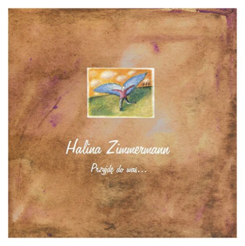 Halina Zimmermann: Przyjdę do was... [CD] von Multikulti