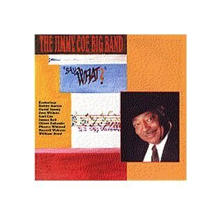 Jimmy Coe: Say What?! Big band on Time Records. [CD] von Multikulti