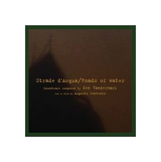 Ken Vandermark / Predella Group: Strade de'Acqua / Roads of Water / Les Routes d'Eau [CD] von Multikulti