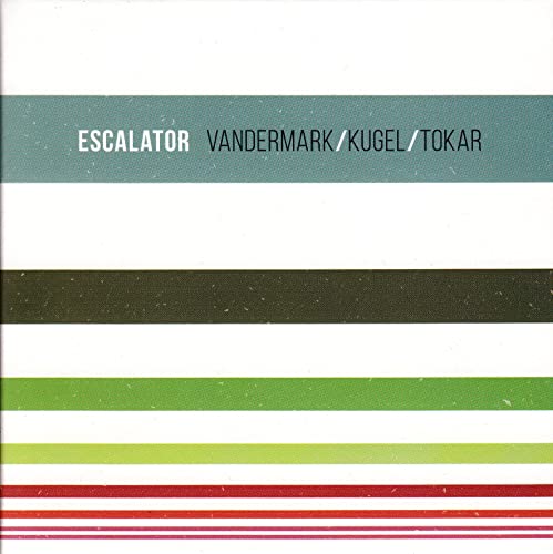 Ken Vandermark & Klaus Kugel & Mark Tokar: Escalator [CD] von Multikulti