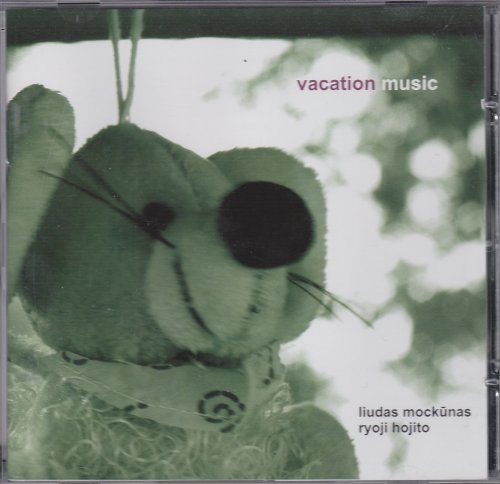 Liudas Mockūnas / Ryoji Hojito: Vacation Music [CD] von Multikulti