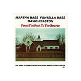 Martha Bass / Fontella Bass / David Peaston Gospel Group: From the Root to the Source [CD] von Multikulti