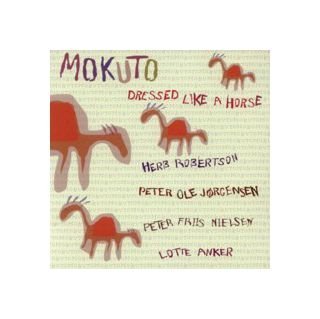 Mokuto: Dressed like A Horse [CD] von Multikulti