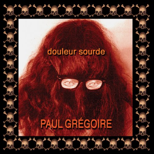 Paul GrĂŠgoire: Douleur sourde [CD] von Multikulti