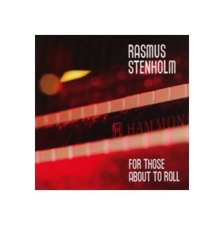 Rasmus Stenholm / Nikolai Bogelund / Lars Vissing: For Those About To Roll [CD] von Multikulti