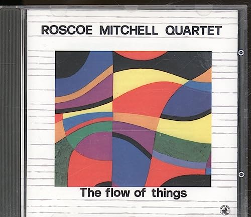 Roscoe Mitchell Quartet: The Flow of Things [CD] von Multikulti