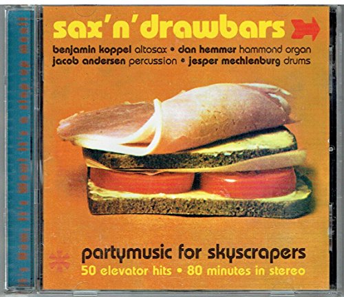 Sax'n'Drawbars: Partymusic for skyscrapers [CD] von Multikulti