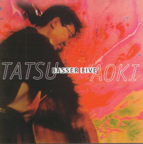 Tatsu Aoki: Basser Live [CD] von Multikulti