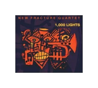 Tim Daisy / New Fracture Quartet: 1,000 Lights [CD] von Multikulti