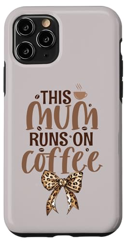 Mothers Day Leopard Kokette Schleife – This Mum Runs On Coffee Hülle für iPhone 11 Pro Mothers Day Leopard Kokette Schleife – This Mum Runs On Coffee Hülle für iPhone 11 Pro von Mum Life Fun