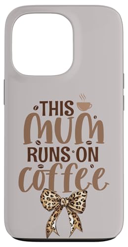 Mothers Day Leopard Kokette Schleife – This Mum Runs On Coffee Hülle für iPhone 13 Pro Mothers Day Leopard Kokette Schleife – This Mum Runs On Coffee Hülle für iPhone 13 Pro von Mum Life Fun
