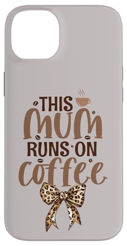 Mothers Day Leopard Kokette Schleife – This Mum Runs On Coffee Hülle für iPhone 14 Plus Mothers Day Leopard Kokette Schleife – This Mum Runs On Coffee Hülle für iPhone 14 Plus von Mum Life Fun