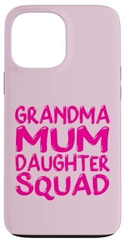 Muttertag Familie Favoriten Spaß Oma Mama Tochter Squad Hülle für iPhone 13 Pro Max Muttertag Familie Favoriten Spaß Oma Mama Tochter Squad Hülle für iPhone 13 Pro Max von Mum Life Fun