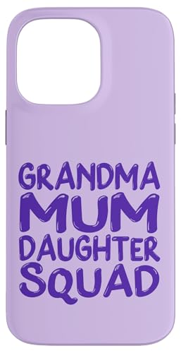 Muttertag Familie Favoriten Spaß Oma Mama Tochter Squad Hülle für iPhone 14 Pro Max Muttertag Familie Favoriten Spaß Oma Mama Tochter Squad Hülle für iPhone 14 Pro Max von Mum Life Fun