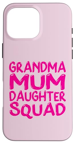 Muttertag Familie Favoriten Spaß Oma Mama Tochter Squad Hülle für iPhone 16 Pro Max Muttertag Familie Favoriten Spaß Oma Mama Tochter Squad Hülle für iPhone 16 Pro Max von Mum Life Fun