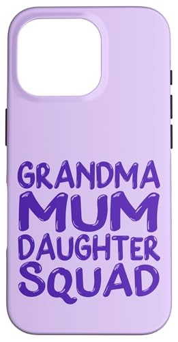 Muttertag Familie Favoriten Spaß Oma Mama Tochter Squad Hülle für iPhone 16 Pro Muttertag Familie Favoriten Spaß Oma Mama Tochter Squad Hülle für iPhone 16 Pro von Mum Life Fun