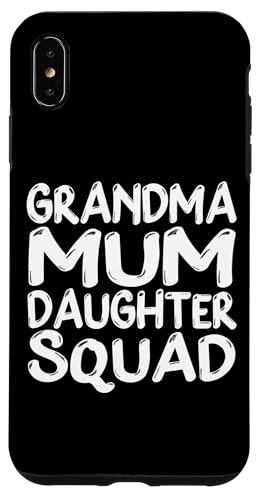 Muttertag Familie Favoriten Spaß Oma Mama Tochter Squad Hülle für iPhone XS Max Muttertag Familie Favoriten Spaß Oma Mama Tochter Squad Hülle für iPhone XS Max von Mum Life Fun