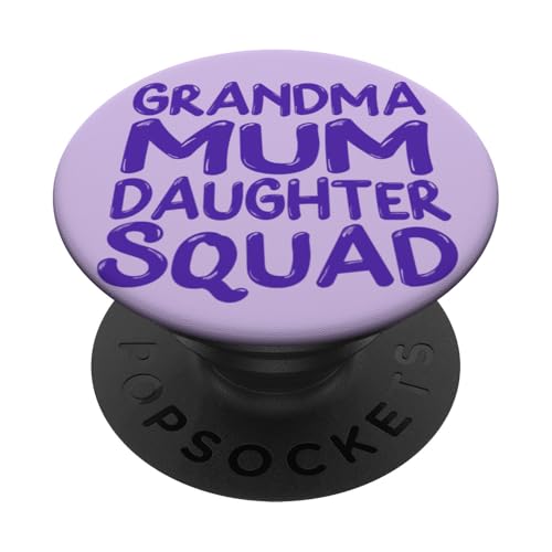 Muttertag Familie Favoriten Spaß Oma Mama Tochter Squad PopSockets Klebender PopGrip Muttertag Familie Favoriten Spaß Oma Mama Tochter Squad PopSockets Klebender PopGrip von Mum Life Fun