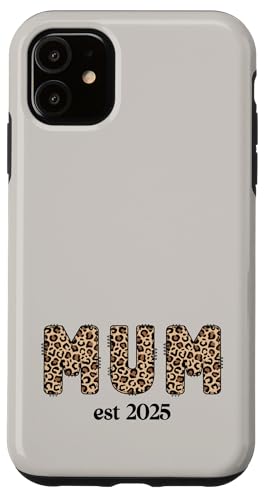 Supercute Mumlife Love Muttertag Leopard Mama Est 2025 Hülle für iPhone 11 von Mum Life Fun