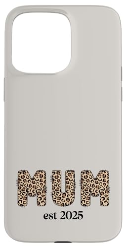 Supercute Mumlife Love Muttertag Leopard Mama Est 2025 Hülle für iPhone 15 Pro Max Supercute Mumlife Love Muttertag Leopard Mama Est 2025 Hülle für iPhone 15 Pro Max von Mum Life Fun