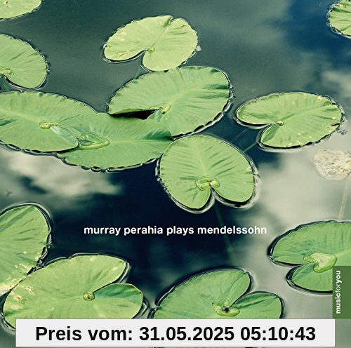 Perahia Plays Mendelssohn Perahia Plays Mendelssohn von Murray Perahia