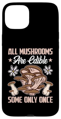 Pilzjagd: Alle Pilze sind essbar, einige nur einmal Hülle für iPhone 15 Plus Pilzjagd: Alle Pilze sind essbar, einige nur einmal Hülle für iPhone 15 Plus von Mushroom And Fungi Mycologist Designs