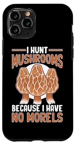 Pilzjagd: I Hunt Mushrooms Because I Have No Morels Hülle für iPhone 11 Pro Pilzjagd: I Hunt Mushrooms Because I Have No Morels Hülle für iPhone 11 Pro von Mushroom And Fungi Mycologist Designs