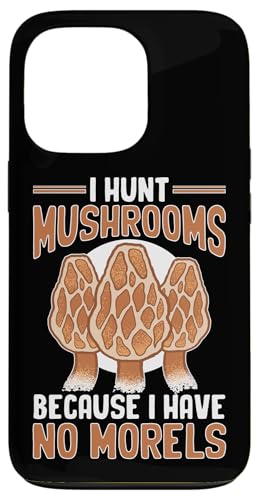 Pilzjagd: I Hunt Mushrooms Because I Have No Morels Hülle für iPhone 13 Pro Pilzjagd: I Hunt Mushrooms Because I Have No Morels Hülle für iPhone 13 Pro von Mushroom And Fungi Mycologist Designs
