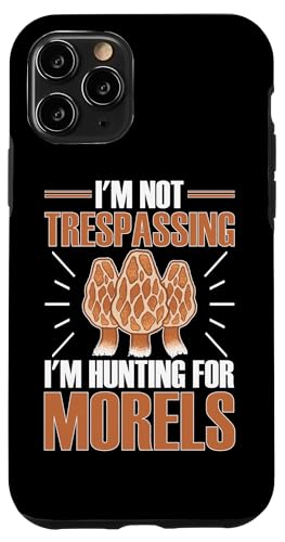 Pilzjagd: I'm Not Trespassing I'm Hunting For Morels Hülle für iPhone 11 Pro Pilzjagd: I'm Not Trespassing I'm Hunting For Morels Hülle für iPhone 11 Pro von Mushroom And Fungi Mycologist Designs