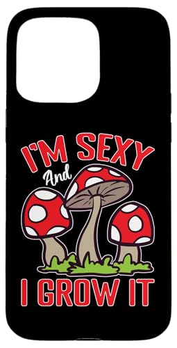 Pilzjagd: I'm Sexy And I Grow It Hülle für iPhone 15 Pro Max Pilzjagd: I'm Sexy And I Grow It Hülle für iPhone 15 Pro Max von Mushroom And Fungi Mycologist Designs