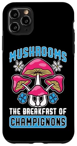 Pilzjagd: Pilze - Das Frühstück der Champignons Hülle für iPhone 11 Pro Max Pilzjagd: Pilze - Das Frühstück der Champignons Hülle für iPhone 11 Pro Max von Mushroom And Fungi Mycologist Designs