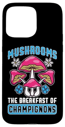 Pilzjagd: Pilze - Das Frühstück der Champignons Hülle für iPhone 15 Pro Max Pilzjagd: Pilze - Das Frühstück der Champignons Hülle für iPhone 15 Pro Max von Mushroom And Fungi Mycologist Designs