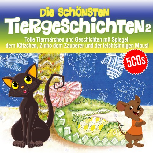 Die schönsten Tiergeschichten Die schönsten Tiergeschichten von Music Garden Werbe GmbH