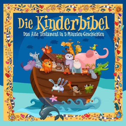 Kinderbibel: Altes Testament in 5 Minuten Stories von Music Garden Werbe GmbH