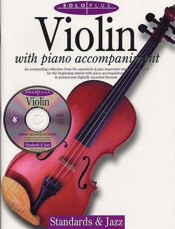 SOLO PLUS (+CD): STANDARDS AND JAZZ FOR VIOLIN AND PIANO von Music Sales Limited