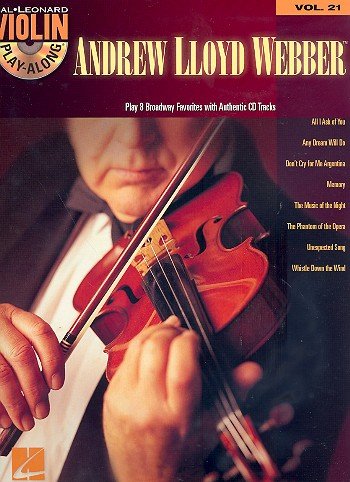 Andrew Lloyd Webber for Violin inkl. CD: 8 beliebte Musical-Hits in mittelschweren Arrangements für Violine solo [Musiknoten] von Music Sales