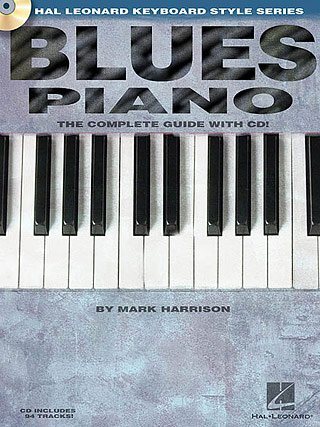 BLUES PIANO - arrangiert für Klavier - mit CD [Noten/Sheetmusic] Komponist : HARRISON MARK aus der Reihe: KEYBOARD STYLE SERIES von Music Sales