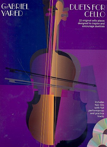 Gabriel Yared: Duets for Cello inkl. 2 CDs -- 22 Originalstücke [Musiknoten] von Music Sales