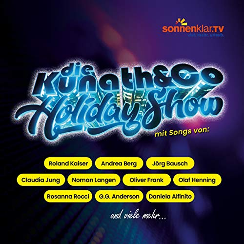 Die Kunath & Co Holiday Show von Music Television (Special Marketing)